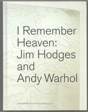 Susan E Cahan / I REMEMBER HEAVEN JIM HODGES AND ANDY WARHOL 1st #202285