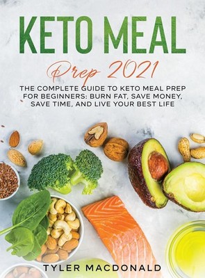 Keto Meal Prep 2021 Tyler Macdonald