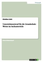 Unterrichtsentwurf FüR Die Grundschule: Wetter Im Sachunterricht Christina LüCht