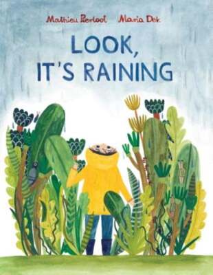 Look, It's Raining: (Rainy Day Inspiration for Kids, Ages 3-6, Encourages: Used