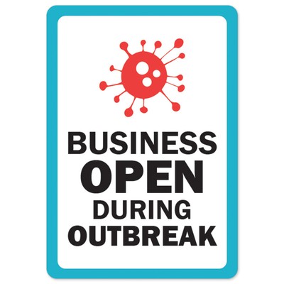 Business Open During Outbreak OSHA Notice Sign Metal Plastic Decal