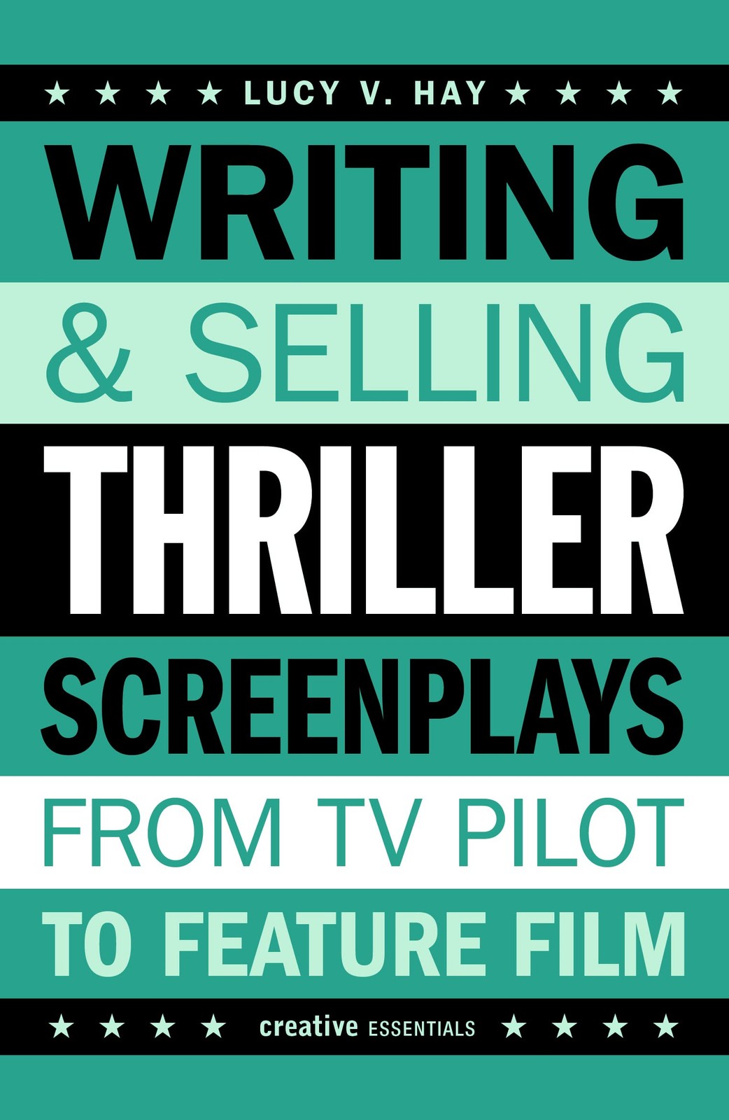Writing and Selling Thriller Screenplays: From TV by Lucy V. Hay (PB 2023) - Image 4