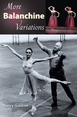 More Balanchine Variations Paperback Nancy Goldner