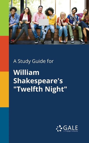 Cengage Learning Gale | A Study Guide For William Shakespeare's Twelfth Night-image