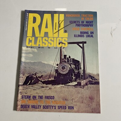 1973 May Rail Classics Magazine Death Valley Trains (MH398)