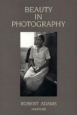 Beauty in Photography: Essays in Defense of Traditional Values by Robert...