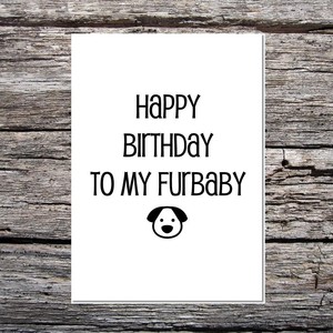 Drole Mignon Carte D Anniversaire Pour Le Chien Joyeux Anniversaire A Mon Furbaby Ebay