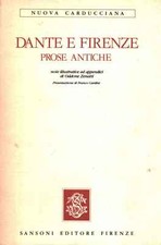 Dante e Firenze - Dante Alighieri (Biblioteca Sansoni) [1984]