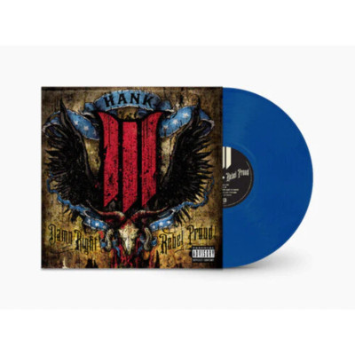 Hank III - Damn Right, Rebel Proud - LP
