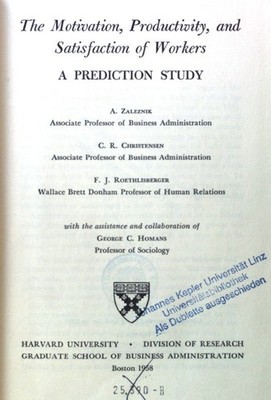 The Motivation, Productivity, and Satisfaction of Workers. A prediction Study, Z