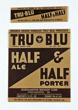 1930's U Permit beer label - TRU BLU HALF & HALF - Northampton, PA