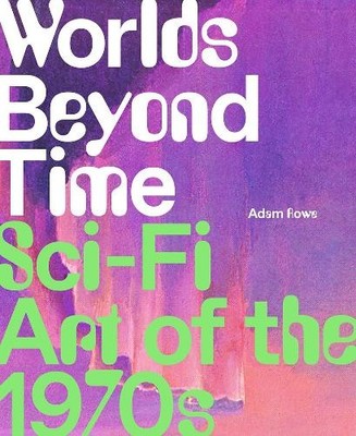 Adam Rowe Worlds Beyond Time (Gebundene Ausgabe)