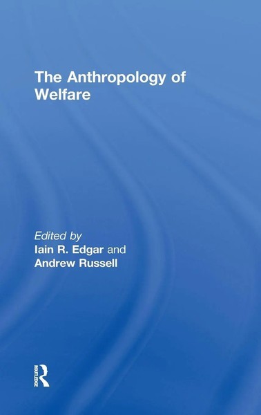 The Anthropology Of Welfare | Iain Edgar (U. A.) | Buch | Englisch | 1998-image