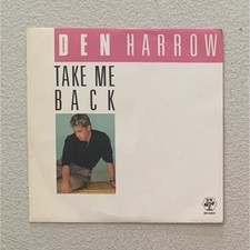 Den Harrow Vinile 7" 45 giri Take Me Back / Den's House / BR50391 Nuovo
