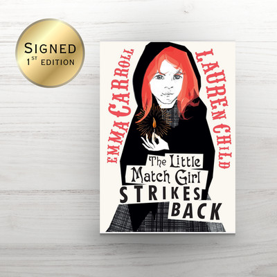 *SIGNED Book* | The Little Match Girl Strikes Back by Emma Carroll, Lauren Child