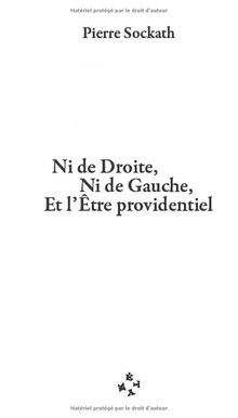 Ni de Droite Ni de Gauche: Et lÊtre providentiel v... | Buch | Zustand sehr gut