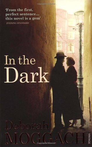 In the Dark-Deborah Moggach, 9780099507123
