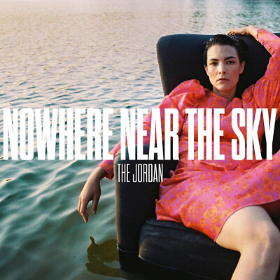THE JORDAN = Nowhere Near The Sky = COLOURED VINYL LP = TRIP HOP ELECTRO FOLK