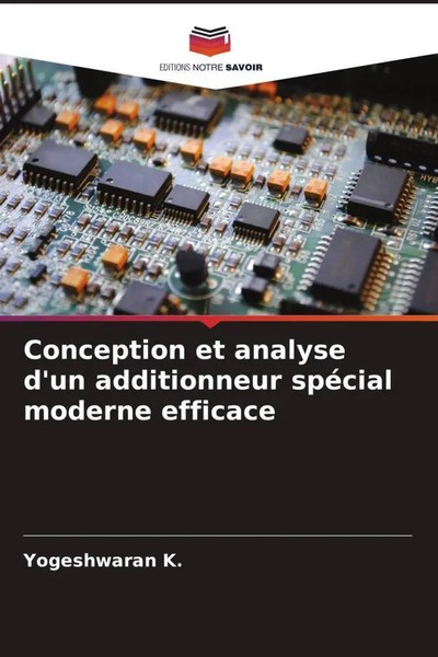 Yogeshwaran K. (U. A.) | Conception Et Analyse D'un Additionneur SpéCial...-image