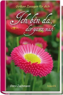 Ich bin da, dir ganz nah