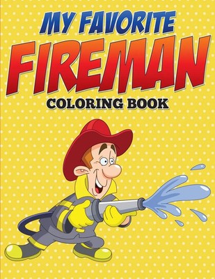 My Favorite Fireman Coloring Book Speedy Publishing Llc Taschenbuch Englisch