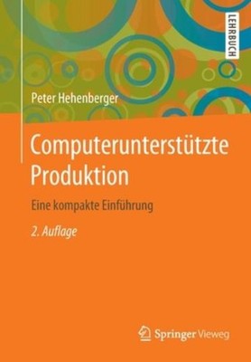 Computerunterst?Tzte Produktion: Eine Kompakte Einf?Hrung