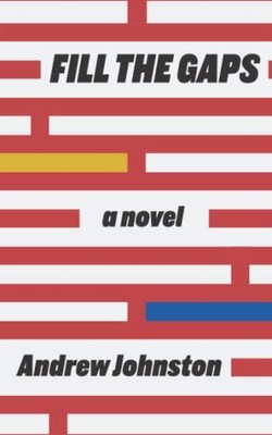 Fill The Gaps: A Novel