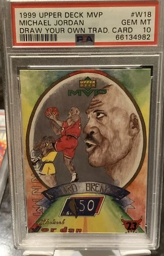 1999 UPPER DECK MVP DRAW YOUR OWN TRAD. CARD #W18 MICHAEL JORDAN PSA 10 POP 12