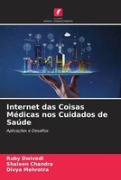 Internet Das Coisas MéDicas Nos Cuidados De SaúDe AplicaçõEs E Desafios Buch