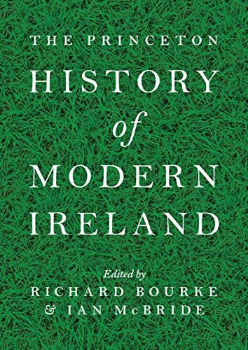 The Princeton History of Modern Ireland. Bourke, McBride 9780691154060 New<| - Picture 1 of 1