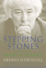 Stepping Stones: Interviews with Seamus Heaney by O'Driscoll, Dennis