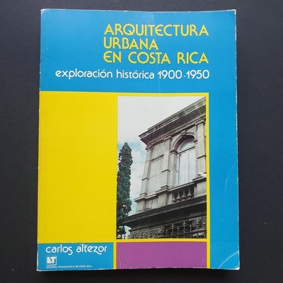 Arquitectura Urbana en Costa Rica 1900-1950 Central America Architecture PB 1986