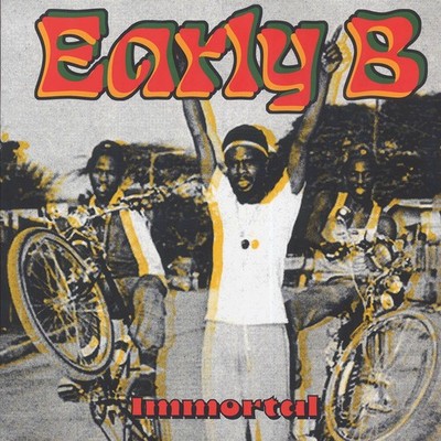 Early B - Immortal [New Vinyl LP]