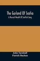 John Turnbull | The Garland Of Scotia | Taschenbuch | Englisch (2021)