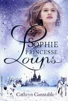 Sophie et la princesse des loups  von Constable,Cathryn | Buch | Zustand gut