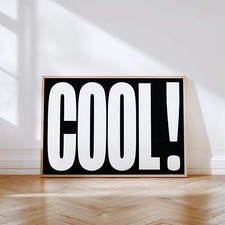 Bold COOL Typography Wall Art Print Contemporary Poster for Interiors
