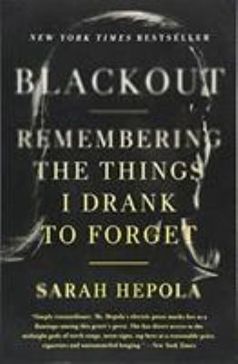 Blackout : Remembering the Things I Drank to Forget Paperback Sar