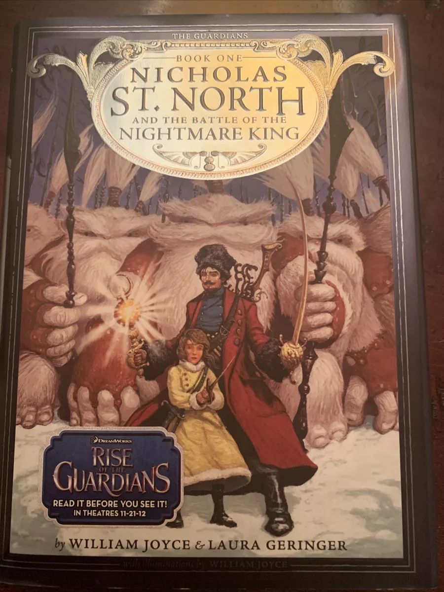 Nicholas St. North and the Battle of the Nightmare King, Book by William Joyce, Laura Geringer, Official Publisher Page