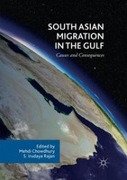 South Asian Migration In The Gulf Mehdi Chowdhury