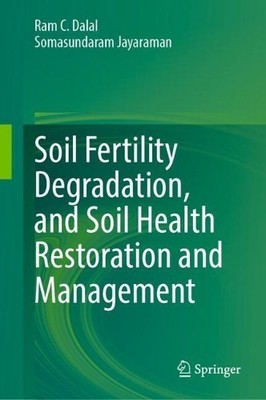 Soil Fertility Degradation, and Soil Health Restoration and M... - 9789819604043
