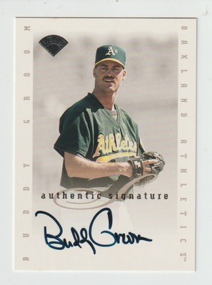 Buddy Groom - 1996 Leaf Signature Series Update - Autographed - Oakland A's