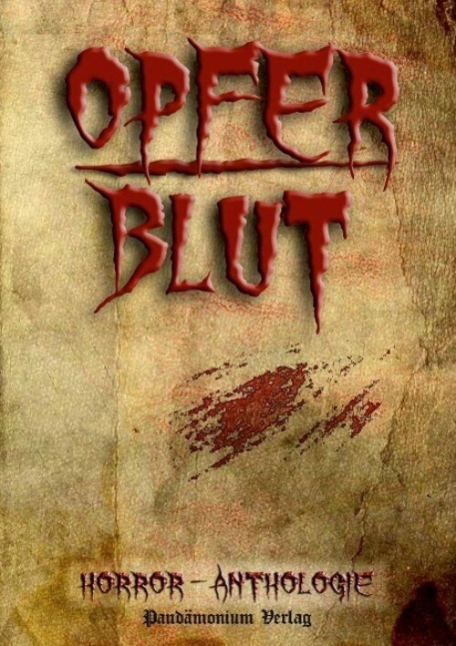 Thumbnail - Opferblut Horrorgeschichten Rainer Innreiter (u. A.) Taschenbuch
