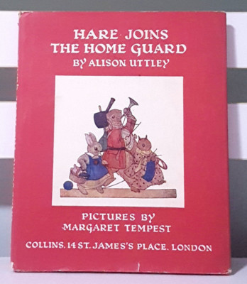 Hare Joins the Homeguard! HC / DJ Book by Alison Uttley & Margaret Tempest!