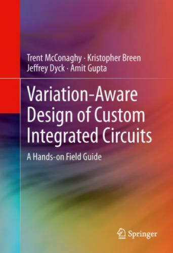 Thumbnail - Variation-aware Design Of Custom Integrated Circuits: A Hands-on Field
