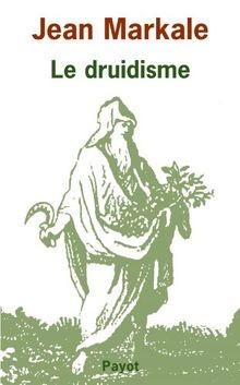 Le druidisme : Traditions et dieux des Celtes von Markal... | Buch | Zustand gut