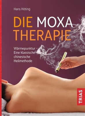 Die Moxa-Therapie Hans Höting