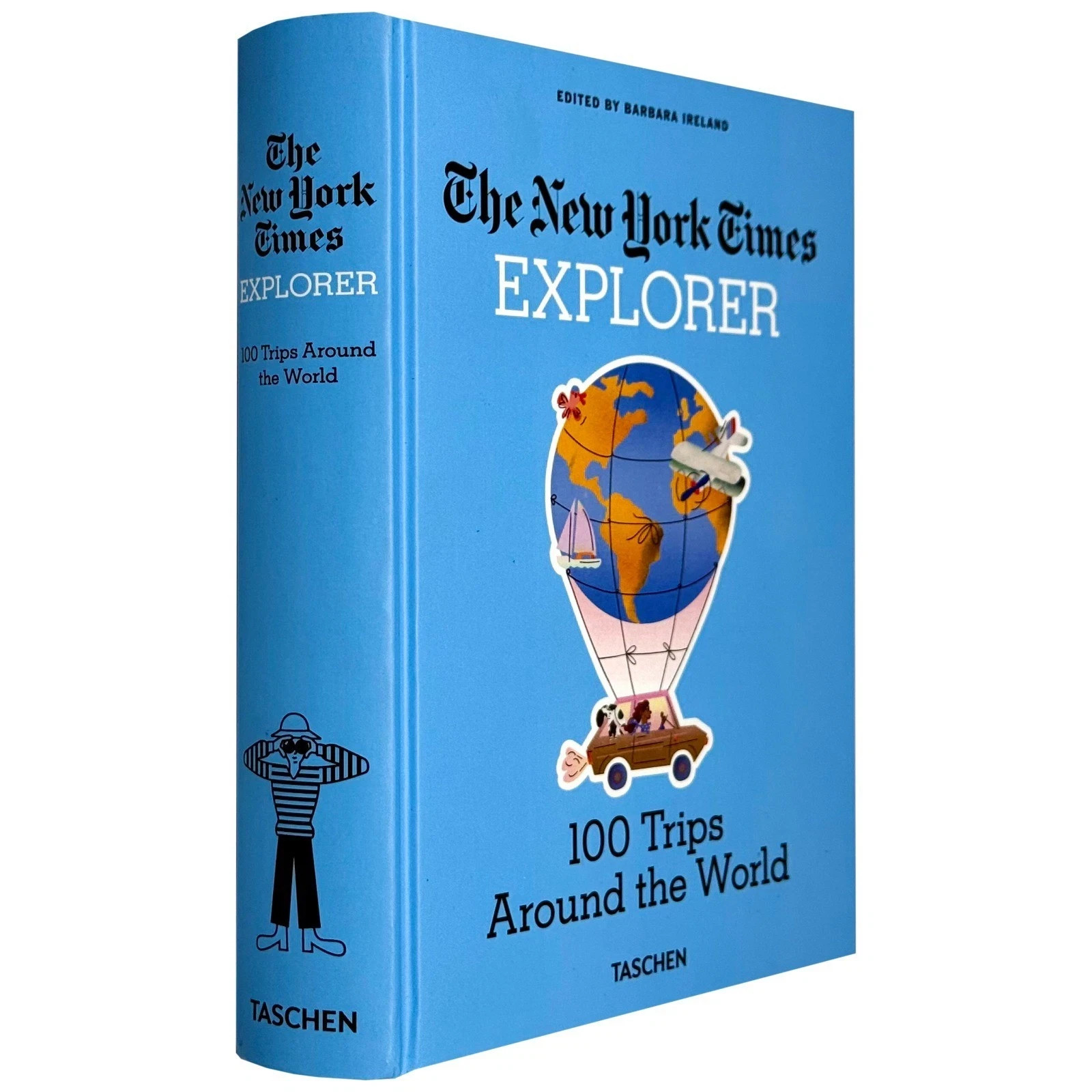 The New York Times: Explorer 100 Trips Around The World by Taschen Hardcover