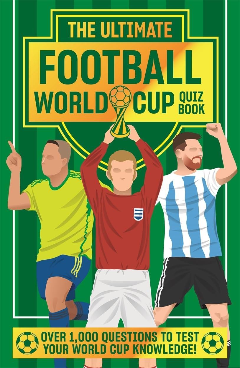 The Ultimate Football World Cup Quiz Book by Emily Stead Hardback