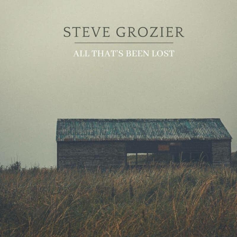 Steve Grozier All That's Been Lost (Vinyl LP) 12" Album