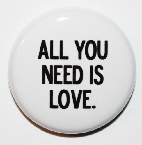 1" (25mm) 'All You Need Is Love' Love & Valentines Button Badge Pin MADE IN UK  - Picture 1 of 2